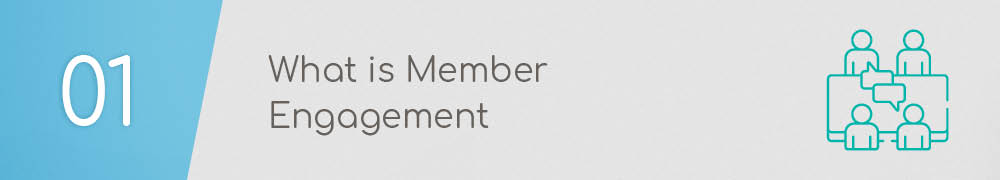 Learn what member engagement is and how it impacts your association. 
