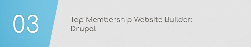 Top membership website builder: Drupal