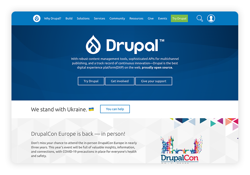 Drupal is an open source CMS that requires coding and technical expertise. 