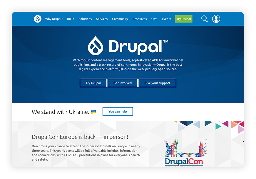 Drupal is an open source CMS that requires coding and technical expertise. 