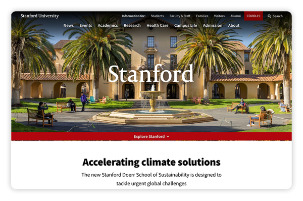 As one of the top college websites, Stanford uses streamlined navigation and highlights a news blog roll right on its homepage.