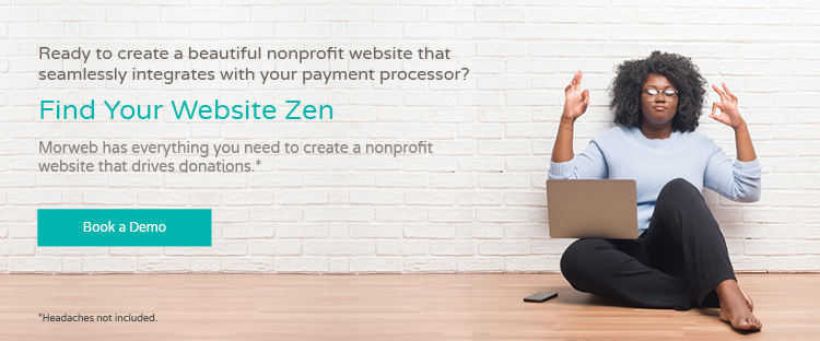 Click through to explore Morweb's CMS, which can seamlessly integrate with your nonprofit payment processor.