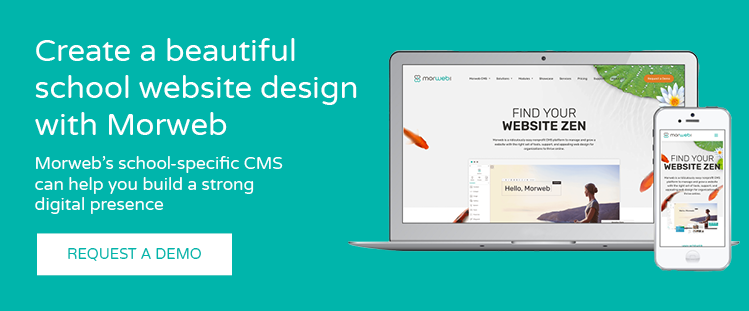 Request a demo with Morweb to learn how you can create a strong school website design.
